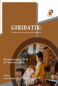 Giribatik: Revitalisasi Budaya Untuk Ekonomi Berkelanjutan.