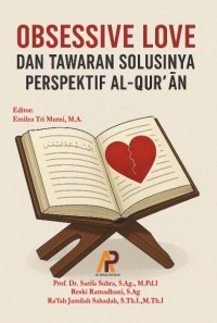 Obsessive Love Dan Tawaran Solusinya Perspektif Al-Qur’an
