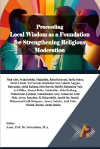 Proceeding: Local Wisdom As A Foundation For Strengthening Religious Moderation