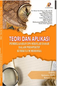 Teori Dan Aplikasi Pembelajaran IPS Sekolah Dasar Dalam Perspektif Kurikulum Merdeka