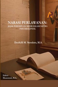 Narasi Perlawanan: Jejak Perempuan Mesir Dalam Sastra Pascakolonial