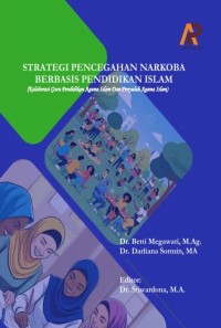 STRATEGI PENCEGAHAN NARKOBA BERBASIS PENDIDIKAN ISLAM  (Kolaborasi Guru Pendidikan Agama Islam Dan Penyuluh Agama Islam)