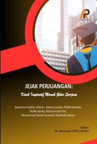 JEJAK PERJUANGAN:  Kisah Inspiratif Meraih Gelar Sarjana