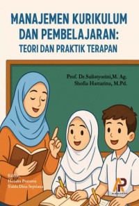 MANAJEMEN KURIKULUM DAN PEMBELAJARAN:  Teori Dan Praktik Terapan